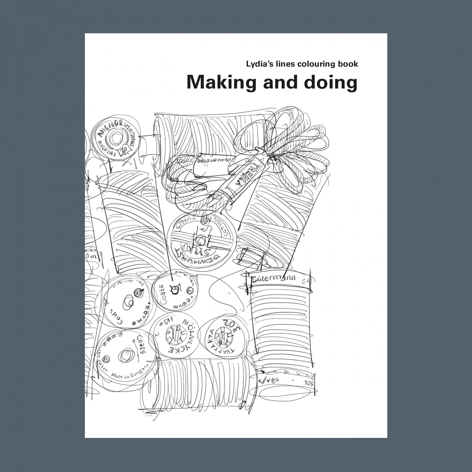 Lydia Thornley colouring book - Making and doing (cover)